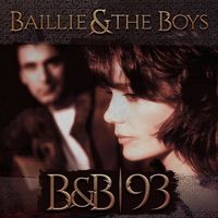 Baillie & The Boys - B & B 93